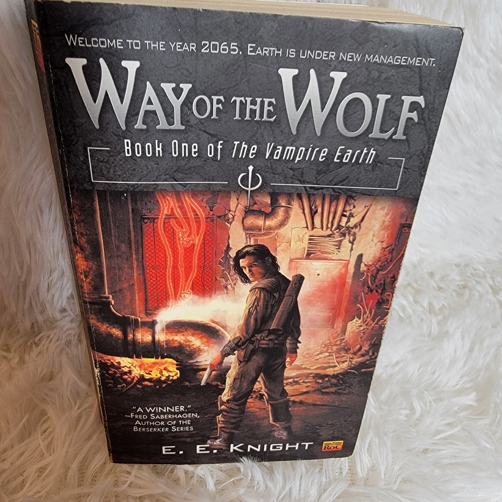 Way Of The Wolf Sci-Fi Fantasy PB (Book one of the Vampire Earth) E.E. Knight